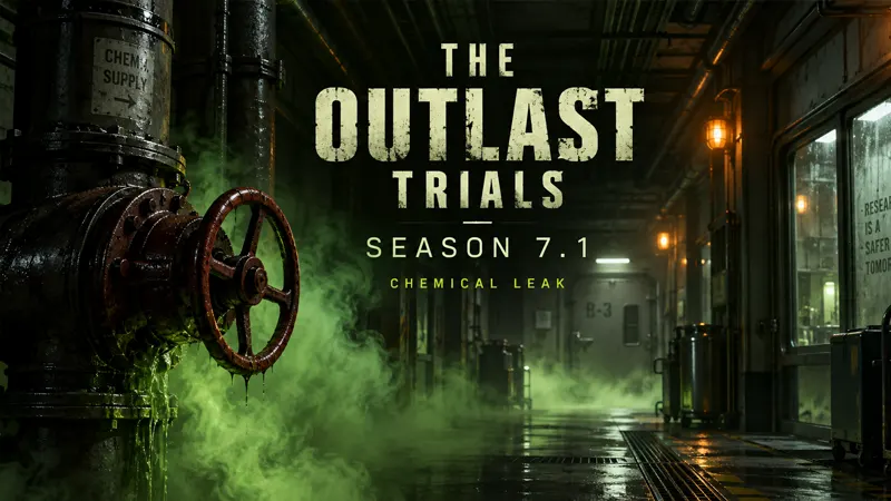 The Outlast Trials Season 7.1: Safe Update Guide